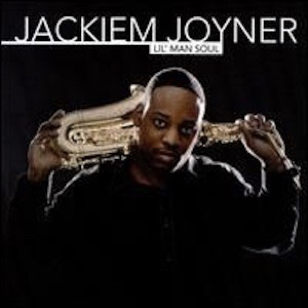 Jackiem Joyner - Lil Man Soul